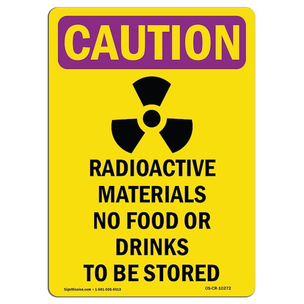 OSHA RADIATION Sign, Radioactive Materials W/ Symbol, 10in X 7in Aluminum, 10" H, 7" W, Portrait